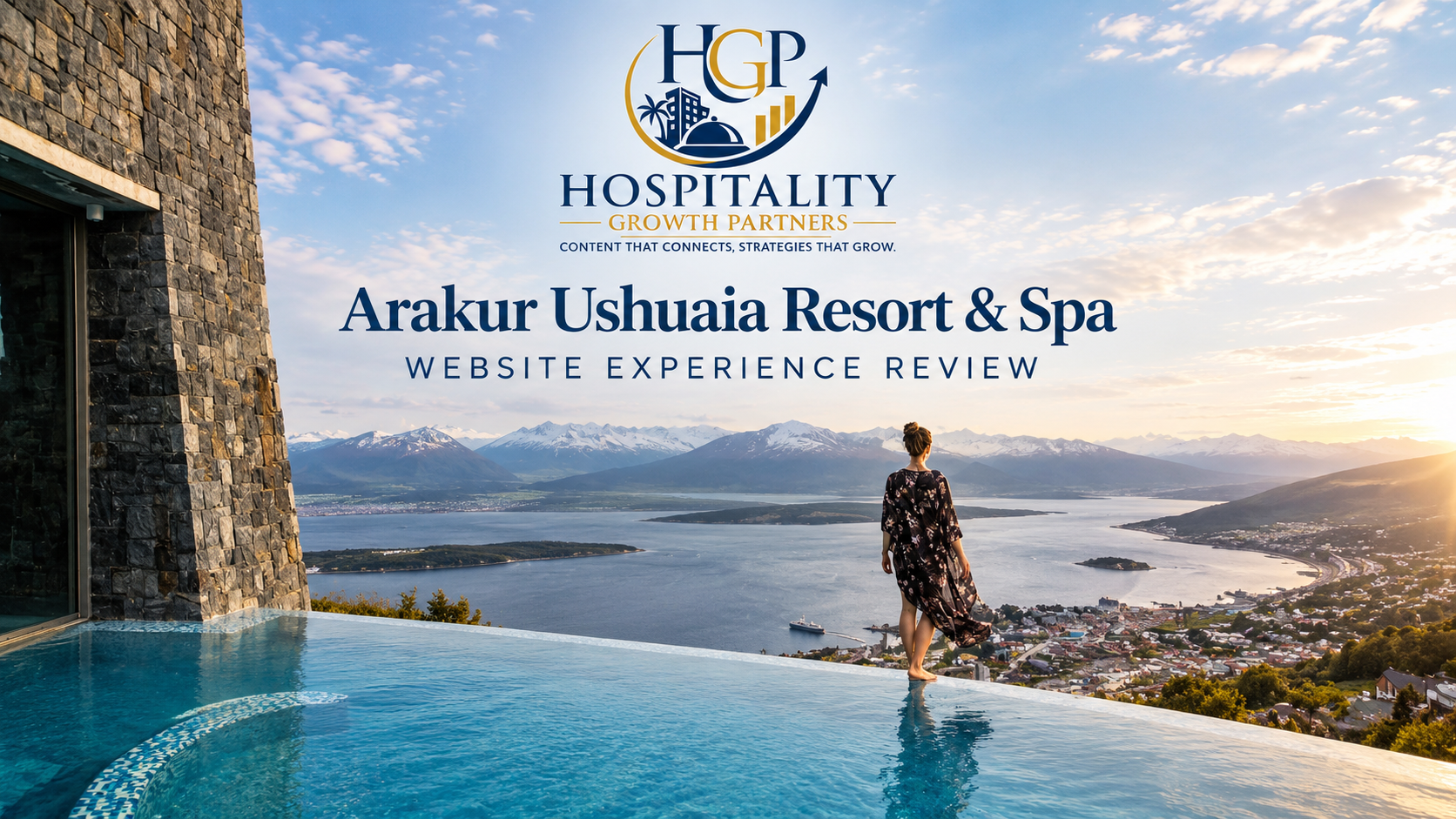 Arakur Ushuaia Resort & Spa website experience review by Hospitality Growth Partners